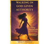 Walking in God-Given Authority: Living Unapologetically in God’s Power....Chosen, Empowered, and Victorious!!!!