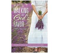 Walking In God's Favor
