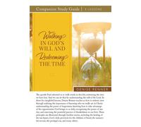 Walking In God's Will And Redeeming The Time Study Guide