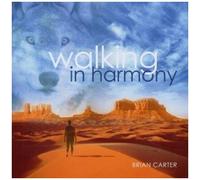 Carter Brian – Walking in Harmony – Import
