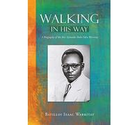 Walking in His Way: A Biography of the Rev. Sylmadie Edro Warritay