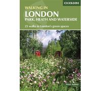 Walking in london - 25 walks in london's green spaces Park, Heath and Waterside, 25 Walks in London's Green Spaces - PETER AYLMER - Cicerone - broché - Guide