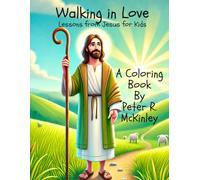 Walking in Love: Lessons from Jesus for Kids