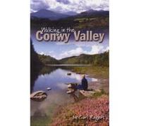 Walking in the Conwy Valley Carl Rogers (Auteur)