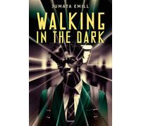 Walking in the dark - Jumata Emill - Bayard Jeunesse - broché - Roman adolescent