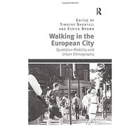 Walking In The European City
