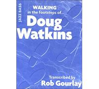 Walking In The Footsteps Of Doug Watkins - BOOK