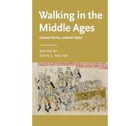 Walking in the Middle Ages: Literary forms, cultural styles