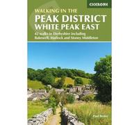 Walking In The Peak District - White Peak East