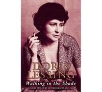 Walking in the Shade Lessing, Doris (Auteur)