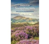 Walking in the Shropshire Hills by Jan Kelsall Dennis Kelsall Jan Kelsall (Auteur)