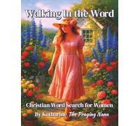 Walking In The Word: Christian Word Search For Women