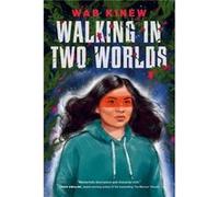 Walking in Two Worlds by Wab Kinew Wab Kinew (Auteur)