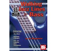 Walking Jazz Lines for Bass: Featuring: The Blues, Rhythm Changes, Plus 20 Popular Jazz Standards