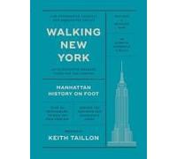 Walking New York: Manhattan History on Foot