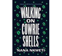 Walking On Cowrie Shells