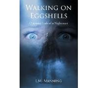 Walking On Eggshells