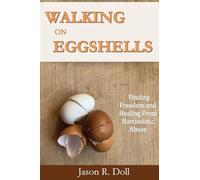 Walking on Eggshells