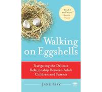 Walking on Eggshells Jane Isay (Auteur)