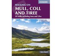 Walking on Mull, Coll and Tiree: 50 walks including Iona and Ulva