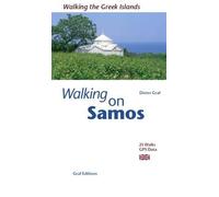 Walking on Samos: 25 Walks, Updated GPS Data