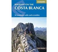 Walking On The Costa Blanca (Cicerone Guides) (Paperback) Terry Fletcher, (Auteur)