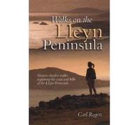 Walking on the Lleyn Peninsula Rogers, Carl (Auteur)