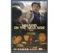 Walking On The Wild Side ( Lai Xiao Zi )