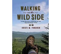 Walking On The Wild Side: Long-Distance Hiking On The Appalachian Trail