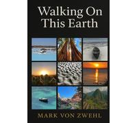 Walking On This Earth