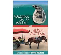 Walking On Water & After All This