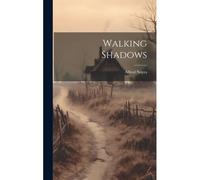 Walking Shadows
