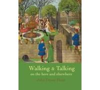Walking & Talking On The Here And Elsewhere