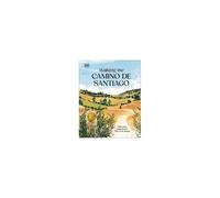 Walking The Camino De Santiago