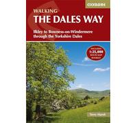 Walking the Dales Way: Ilkley to Bowness-on-Windermere through the Yorkshire Dales