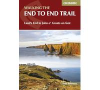 Walking the End to End Trail: Land's End to John o' Groats on foot