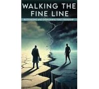 Walking The Fine Line