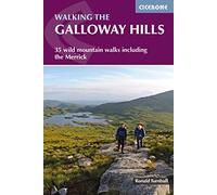 Walking the Galloway Hills: 35 wild mountain walks including the Merrick