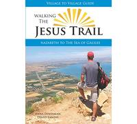 Walking The Jesus Trail: Nazareth to the Sea of Galilee