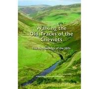 Walking the Old Tracks of the Cheviots by David Jones Inconnu (Auteur)