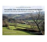 Walking the Old Ways of Herefordshire by Karen Johnson Karen Johnson (Auteur)