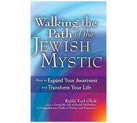 Walking The Path Of The Jewish Mystic