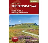 Walking the Pennine Way: National Trail - from Edale to Kirk Yetholm