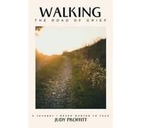 Walking The Road Of Grief: A Journey I Never Wanted To Take