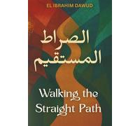 Walking the Straight Path