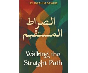 Walking the Straight Path