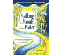 Walking The Woods And The Water