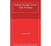 Walking Through Advent: Daily Readings - [Livre en VO] Jan Sutch Pickard (Auteur)