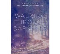 Walking through Darkness by Llyn Roberts Llyn Roberts (Auteur)