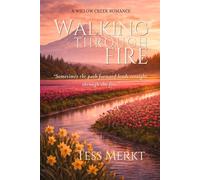 Walking Through Fire